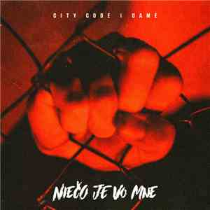 City Code - Niečo Je Vo Mne flac download