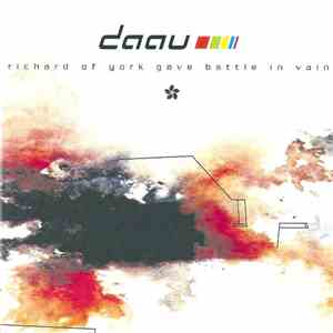 DAAU - Richard Of York Gave Battle In Vain flac download