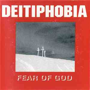 Deitiphobia - Fear Of God flac download