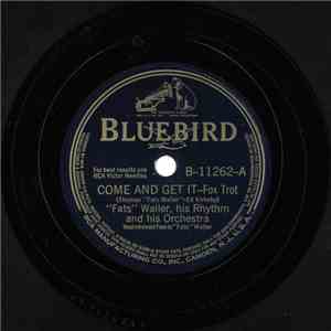 "Fats" Waller, His Rhythm And His Orchestra - Come And Get It / Chant Of The Groove flac download