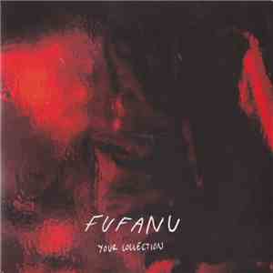 Fufanu - Your Collection flac download