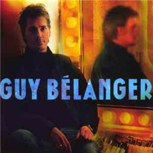 Guy Bélanger - Guy Bélanger flac download