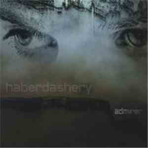 Haberdashery - Admirer flac download