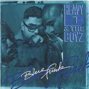 Heavy D. & The Boyz - Blue Funk flac download