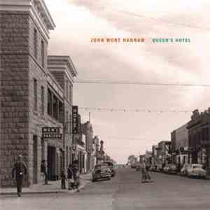 John Wort Hannam - Queen's Hotel flac download