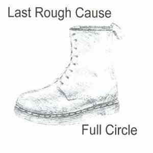 Last Rough Cause - Full Circle flac download