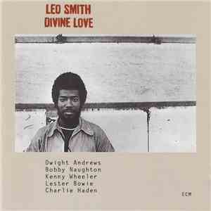 Leo Smith - Divine Love FLAC download