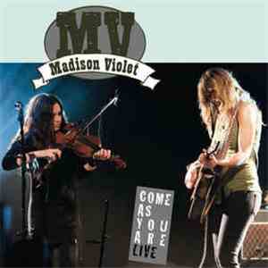 Madison Violet - Come As You Are Live flac download