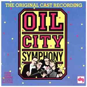 Mike Craver, Mark Hardwick, Debra Monk, Mary Murfitt - Oil City Symphony: The Original Cast Recording flac download