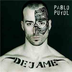 Pablo Puyol - Dejame flac download