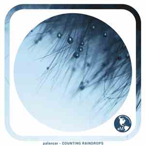Palancar - Counting Raindrops flac download