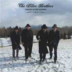 The Felice Brothers - Tonight At The Arizona flac download