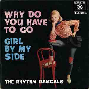 The Rhythm Rascals  - Why Do You Have To Go / Girl By My Side flac download