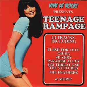 Various - Vive Le Rock! Presents Teenage Rampage flac download