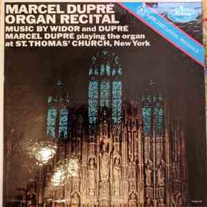 Widor, Dupré / Marcel Dupré - Organ Recital: Music By Widor And Dupré flac download