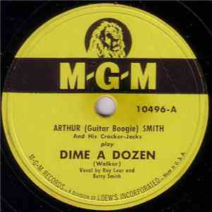 Arthur (Guitar Boogie) Smith And His Cracker-Jacks - Dime A Dozen / Someday flac download