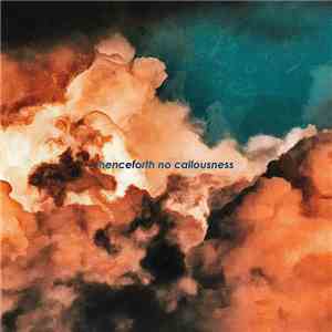 Blank Embrace - Henceforth No Callousness flac download