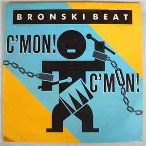 Bronski Beat - C'Mon! C'Mon! flac download