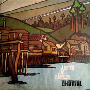 Chamal - Tierra De Alerces - Cantos Y Danzas De Chiloé flac download