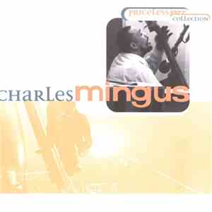 Charles Mingus - Priceless Jazz Collection flac download