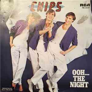 Chips  - Ooh... The Night / You Name It... I'll Do It flac download