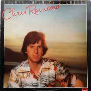 Chris Rainbow - Looking Over My Shoulder flac download