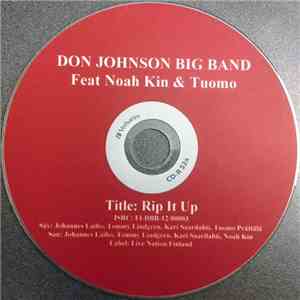 Don Johnson Big Band Feat Noah Kin & Tuomo - Rip It Up flac download