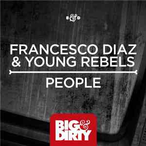 Francesco Diaz & Young Rebels - People flac download
