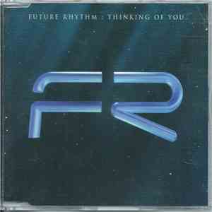 Future Rhythm  - Thinking Of You flac download