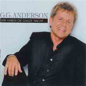 G.G. Anderson - Wir Haben Die Ganze Nacht flac download
