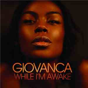 Giovanca - While I'm Awake flac download
