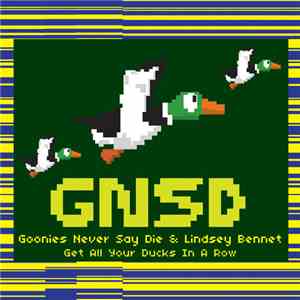 Goonies Never Say Die With Lindsay Bennett - Get All Your Ducks In A Row flac download