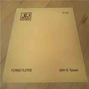 John G. Tyssen - Flying Flutes flac download