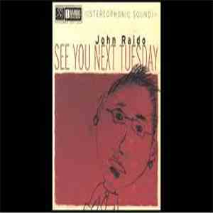 John Raido  - See You Next Tuesday flac download