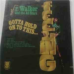 Junior Walker & The All Stars - Gotta Hold On To This Feeling flac download