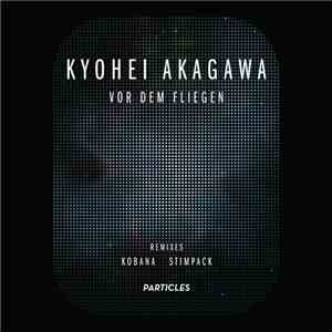Kyohei Akagawa - Vor Dem Fliegen flac download