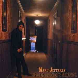 Marc Jeffares - Ghost In My Bones flac download