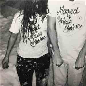 Mass Gothic / Mazed - March of the Cigs / Ronette flac download