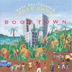 Matt Balitsaris & Loose Shoes - Boomtown flac download