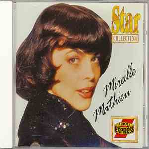 Mireille Mathieu - Star Collection - Die Welt Ist Schön, Milord flac download