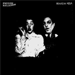 Pigeon Religion - Scorpion Milk flac download