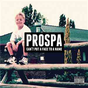 Prospa  - Can't Put A Face To A Name flac download