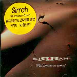 Sirrah  - Will Tomorrow Come? flac download