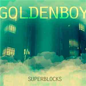 Superblocks - Golden Boy flac download