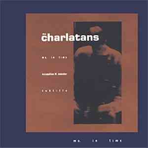 The Charlatans - Me. In Time flac download