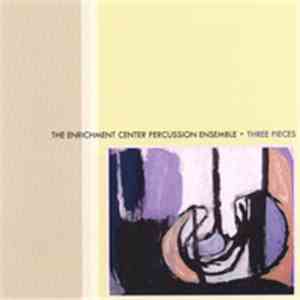 The Enrichment Center Percussion Ensemble - Three Pieces flac download