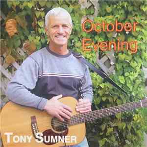 Tony Sumner  - October Evening flac download