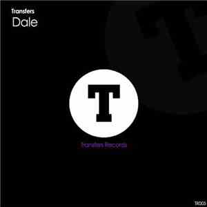 Transfers - Dale flac download