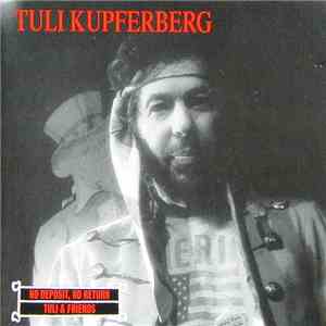 Tuli Kupferberg - No Deposit, No Return / Tuli & Friends flac download