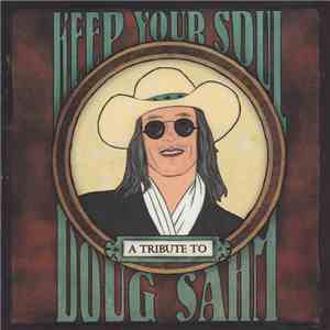 Various - Keep Your Soul: A Tribute To Doug Sahm flac download